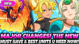 *MAJOR CHANGES!* THE NEW MUST HAVE \u0026 BEST UNITS U NEED TO BUILD! PvE \u0026 PvP TOP TIER (7DS Grand List