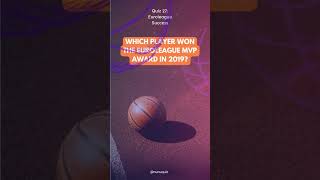 🏆 Euroleague MVP 2019: Recognizing Europe's Basketball Phenomenon! 🌟  #basketball #braingames #quiz