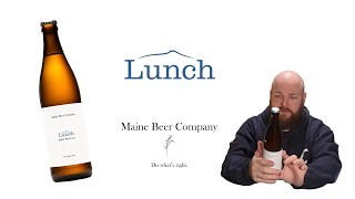 American Beer Week 01 -  Lunch (Maine Beer Company) - Brew Review 331