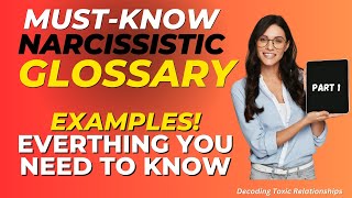 What You Must Know about #Narcissism - Shocking Traits Glossary of Toxic Relationships #Narcissistic