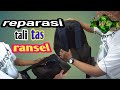 Cara mudah reparasi tali tas ransel