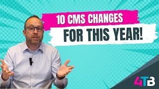 10 CMS Changes That Will Impact Your Business