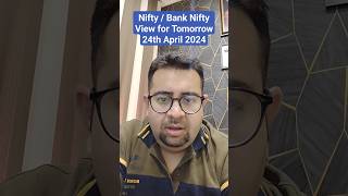 Nifty / Bank Nifty View Tomorrow 25th April 2024 #trading #niftyprediction #bankniftyprediction