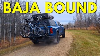 We are on our way to BAJA California MEXICO | OVERLANDING 6 months in BAJA in our Chevy Colorado ZR2