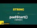 Javascript Basics · String · padStart() (method)