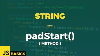 Javascript Basics · String · padStart() (method)