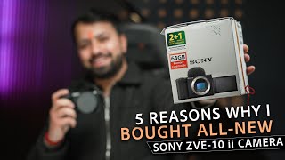 5 Reasons Why I Bought New Sony ZVE-10 ii As My Secondary Camera