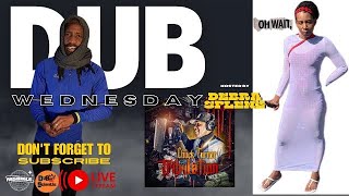 DUB WEDNESDAYS!💠 JOIN OUR LIVESTREAM✌🏾