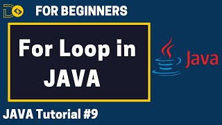 For loop in Java | Java Tutorial for Beginners #9