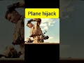 plane hijack 😱😱😱 viral shorts