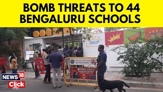 Bengaluru News | 44 Schools In Bengaluru Get Bomb Threat On Email , Students Evacuated | News18 N18V