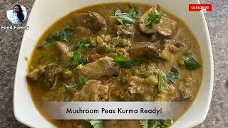 Mushroom Peas Kurma | Kalan Pattani Kurma | Mushroom Pattanai Kurma Recipe | Side dish for Chapathi