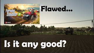 The Issues with Farming Simulator 2025...