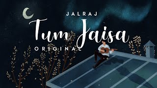 Tum Jaisa - JalRaj ft. Aisha Singh | Safar | Official Audio | Latest Hindi Songs 2021 Original