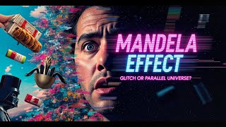 “The Mandela Effect: Real-Life Glitch in the Matrix?”
