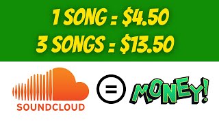 Earn $13.50 PER 3 SONGS While Listening to SoundCloud Music | Make Money Listening to Music 2022