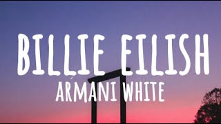 Armani White - Billie Eilish - (Clean - Lyrics)