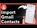 How To Import Contacts From Gmail To Android