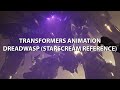 TRANSFORMER ANIMATION: DREADWASP Starscream Reference 1