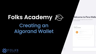 Creating an Algorand Wallet | Folks Academy