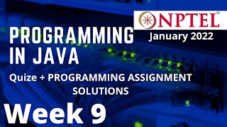NPTEL | Programming in Java | Week 9 | Quize + Programming Assignment solution |