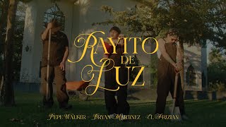 Pepe Walker, Bryan Martínez, El Frizian - Rayito De Luz  (Video Oficial)