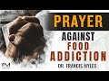 Prayer Against Food Addiction