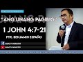 ang unang pagibig l 1 john 4 7 21 lpastor benjamin españo lchristian gospel baptist church