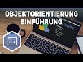 Objektorientierung in Java - Objektorientierte Programmierung in Java Teil 1