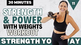 11: Strength \u0026 Power with Dumbbells or Kettlebells | 30-Minute Full Body Monday Workout!