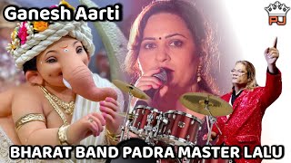 Bharat Band Padra | Ganesh Aarti | PJ Bands