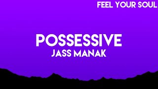 Possessive "Lyrics" - Jass Manak (Official Audio) V Barot | From. Love And Thunder Album