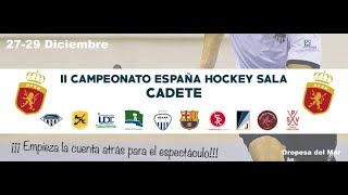 RETRANSMISIÓN FINALES II CTO ESPAÑA CADETE  HOCKEY SALA