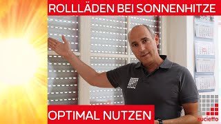 Bei Sommerhitze den Rolladen optimal nutzen, dass machen viele falsch.