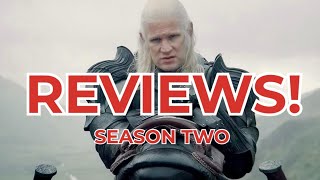 House of the Dragon Season Two Reviews. Spoilers!