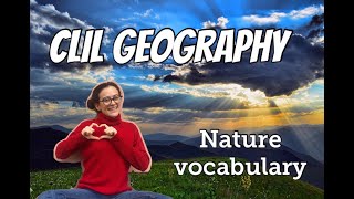 CLIL GEOGRAPHY lesson! - Nature Vocabulary - lezione in inglese sulla natura