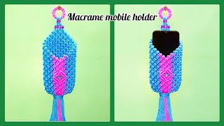 How to make macrame mobile holder new design/मेक्रम से बनाइए नया न्डिजाइन में मोबाइल होल्डर।