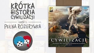 Krótka Historia Cywilizacji #1 - Pełna rozgrywka, zasady gry