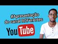 Apresenteção do canal ROFerArtes