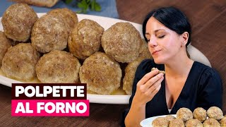 POLPETTE AL FORNO: il segreto per farle MORBIDE, succose e irresistibili!