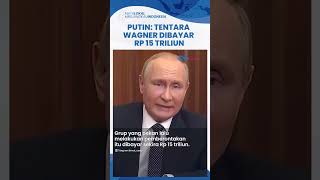 Sempat Lakukan Pemberontakan, Vladimir Putin Ungkap Gaji Tentara Bayaran Wagner Capai Rp 15 Triliun