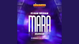 Fi Kan We Kan Mara Dance (feat. Dj Lastborn)