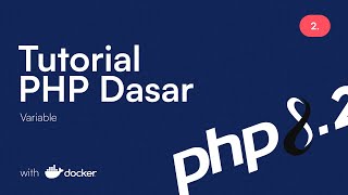 Tutorial PHP Dasar : 2. Variable