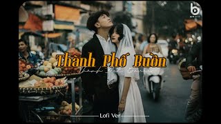 Thành Phố Buồn [Lofi Ver.] - Thành Đạt Cover x Trạm Xưa / Nhạc Lofi 8x9x Chil Nhẹ Nhàng Tuyển Chọn