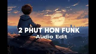 2 phut hon funk (inst. version/tiktok remix) - mgd [edit audio]