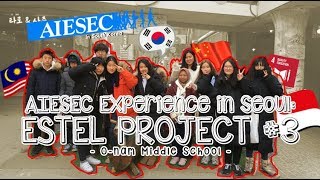 AIESEC SGU: ESTEL PROJECT EXPERIENCE #3 - O Nam Middle School