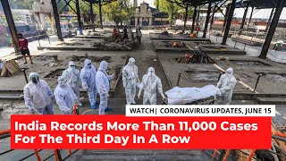 India Records More Than 11,000 Cases For the Third-Day in a Row | Daily COVID-19 Updates