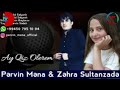 Pervin Mena & Zehra Sultanzade-- Ay Qız Ölerem