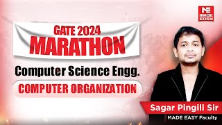 LIVE: GATE 2024 Marathon | Computer Organization | CS | Sagar Pingili Sir | MADE EASY