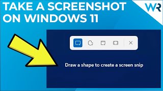 How to take a screenshot on Windows 11